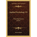 Applied Psychology V8: Mind Mechanism (1914)