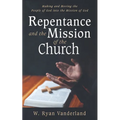 Repentance and the Mission of the Church: Making and Moving the People of God Into the Mission of God