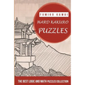 Hard Kakuro Puzzles: The Best Logic and Math Puzzles Collection