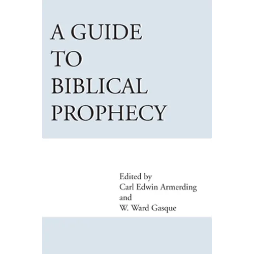 A Guide to Biblical Prophecy