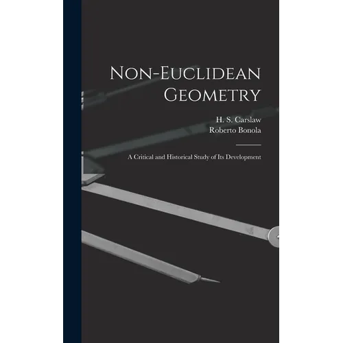 Non-Euclidean Geometry; a Critical and Historical Study of its Development