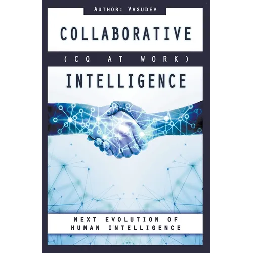 COLLABORATIVE INTELLIGENCE (CQ At Work)
