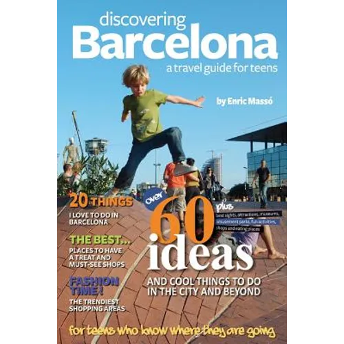 Discovering Barcelona, a travel guide for teens