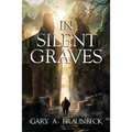 In Silent Graves