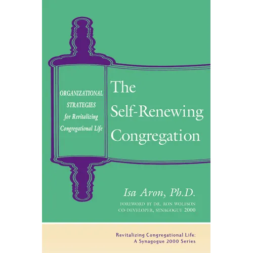 Self Renewing Congregation: Organizational Strategies for Revitalizing Congregational Life