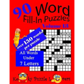 Word Fill-In Puzzles, Volume 13, 90 Puzzles, Over 150 words per puzzle