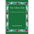 The Other Side: A collection of short stories