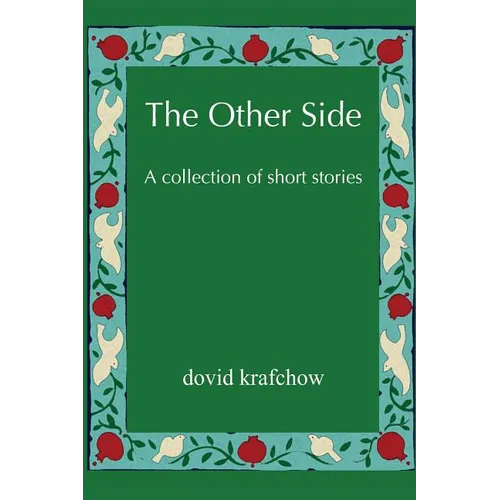 The Other Side: A collection of short stories