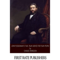 John Ploughman's Talk: Plain Advice for Plain People