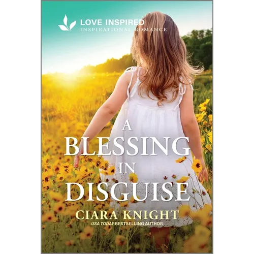 A Blessing in Disguise: An Uplifting Inspirational Romance