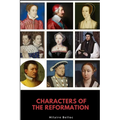 Characters of the Reformation