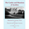 The Castles and Mansions of Ayrshire, 1885