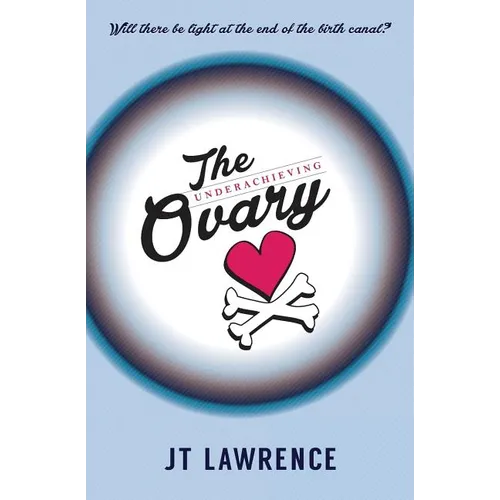 The Underachieving Ovary