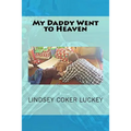 My Daddy Went to Heaven