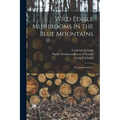 Wild Edible Mushrooms in the Blue Mountains: Resource and Issues