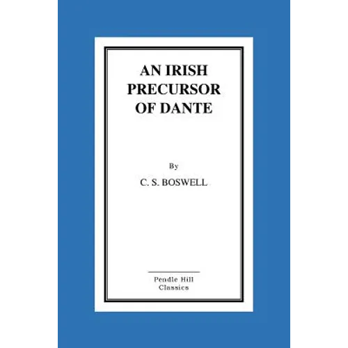 An Irish Precursor of Dante