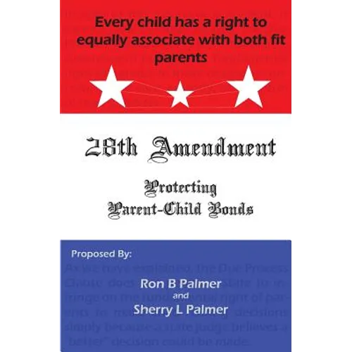 Protecting Parent-Child Bonds: The 28th Amendment
