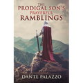 The Prodigal Son's Prayerful Ramblings