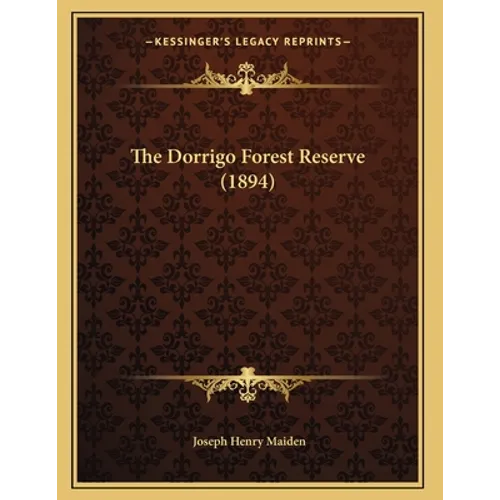 The Dorrigo Forest Reserve (1894)