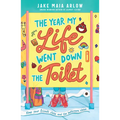 The Year My Life Went Down the Toilet