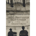 Love's Not Over 'Til It's Over