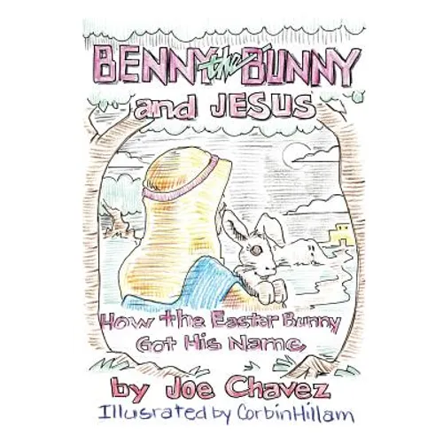 Benny the Bunny and Jesus