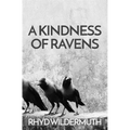 A Kindness of Ravens
