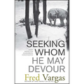 Seeking Whom He May Devour