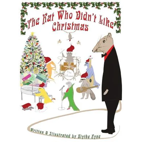 The Rat Who Didn't Like Christmas