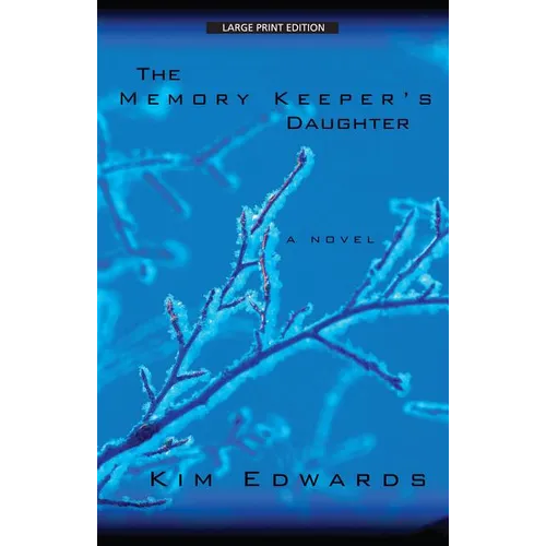 The Memory Keeper's Daughter