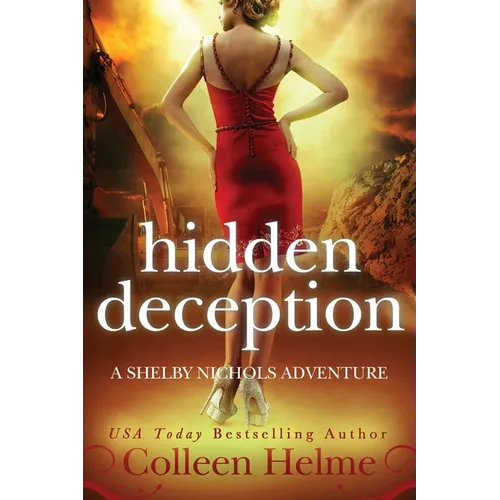 Hidden Deception: A Shelby Nichols Adventure