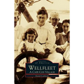 Wellfleet: A Cape Cod Village