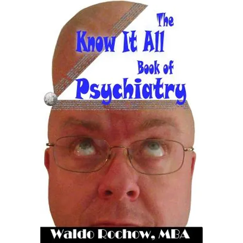 The Know It All Book of Psychiatry