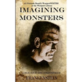 Imagining Monsters: A Collection of Short Stories Inspired by Frankenstein