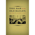 The Bar and the Old Bailey, 1750-1850