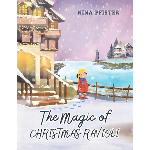 The Magic of Christmas Ravioli