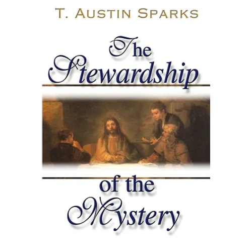 The Stewardship of the Mystery
