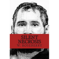 Silent Necrosis: Mano Negra (Jose Martinez)