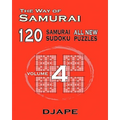 The Way of Samurai 120 Samurai All new Sudoku puzzles