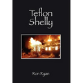Teflon Shelly