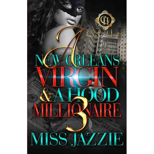A New Orleans Virgin & A Hood Millionaire 3