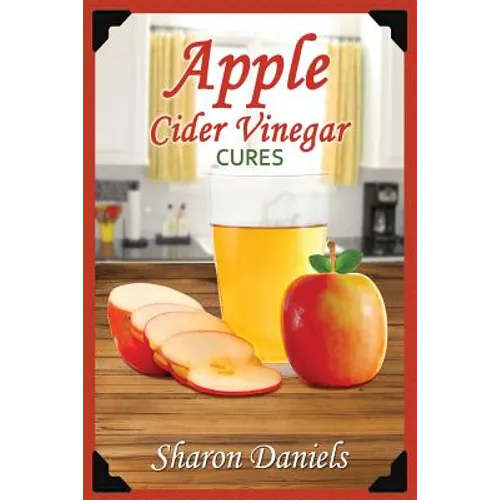 Apple Cider Vinegar Cures