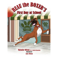Beau the Boxer's First Day at School