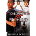 Tomorrow's Not Promised