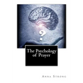The Psychology of Prayer
