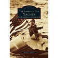 America's Cup Yachts: The Rhode Island Connection
