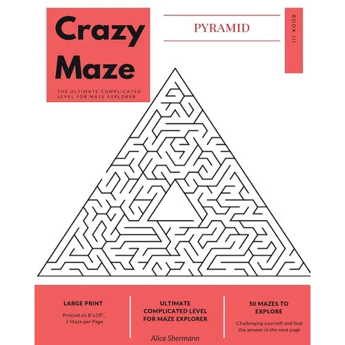 Pyramid Crazy Maze: The Ultimate Complicated Level for Maze Explorer, Large Print, 1 Puzzle per Page