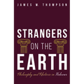 Strangers on the Earth: Philosophy and Rhetoric in Hebrews