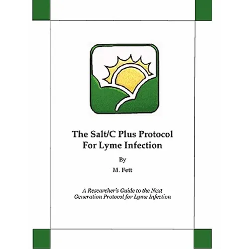 The Salt/C Plus Protocol for Lyme Infection