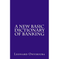 A New Basic Dictionary of Banking
